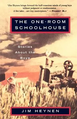 The One-Room Schoolhouse (Škola pro jednu místnost): Příběhy o chlapcích - The One-Room Schoolhouse: Stories about the Boys