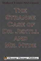 Podivný případ doktora Jekylla a pana Hyda (The Strange Case of Dr. Jekyll and Mr. Hyde) - The Strange Case of Dr. Jekyll and Mr. Hyde