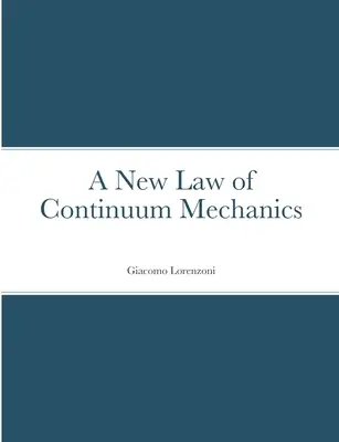 Nový zákon mechaniky kontinua - A New Law of Continuum Mechanics