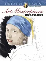 Creative Haven Art Masterpieces Dot-To-Dot (Mistrovská díla s tečkami) - Creative Haven Art Masterpieces Dot-To-Dot
