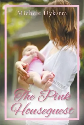 Růžový host v domě - The Pink Houseguest