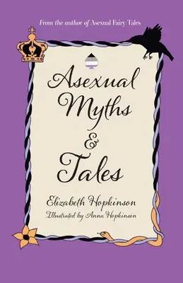 Asexuální mýty a příběhy - Asexual Myths & Tales