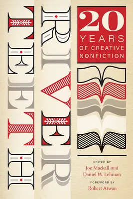 Říční zuby: Dvacet let tvůrčí literatury faktu - River Teeth: Twenty Years of Creative Nonfiction
