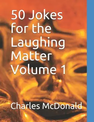 Padesát vtipů pro zasmání 1. díl - 50 Jokes for the Laughing Matter Volume 1
