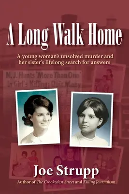 Dlouhá cesta domů: Nevyřešená vražda mladé ženy a celoživotní hledání odpovědí její sestry - A Long Walk Home: A young woman's unsolved murder and her sister's lifelong search for answers