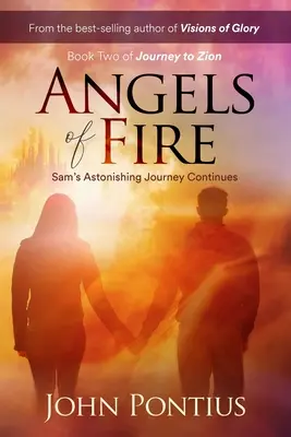Ohniví andělé: Samova úžasná cesta pokračuje - Angels of Fire: Sam's Astonishing Journey Continues