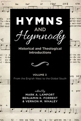 Hymny a hymnologie: historické a teologické úvody, 3. díl - Hymns and Hymnody: Historical and Theological Introductions, Volume 3