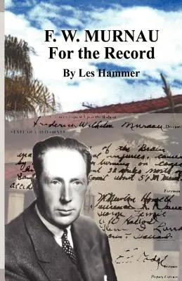 F. W. Murnau: Pro záznam - F. W. Murnau: For the Record