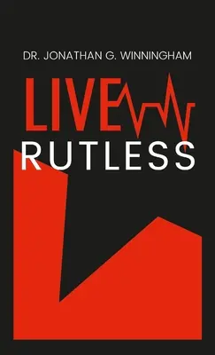 Žít bezohledně - Live Rutless
