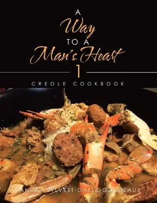 Cesta k srdci člověka 1: Kreolská kuchařka - A Way to a Man's Heart 1: Creole Cookbook