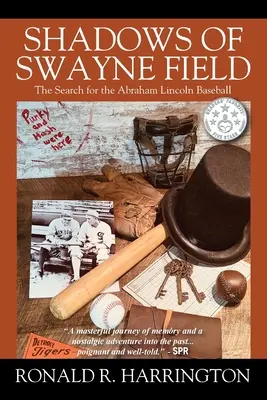 Stíny Swayneova pole: Pátrání po baseballovém míči Abrahama Lincolna - Shadows of Swayne Field: The Search for the Abraham Lincoln Baseball