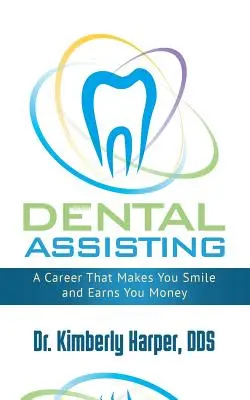 Zubní asistence: Kariéra, která vám vykouzlí úsměv na tváři a vydělá peníze - Dental Assisting: A Career That Makes You Smile and Earns You Money