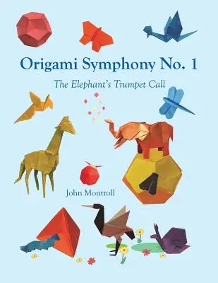 Origami symfonie č. 1: Volání sloní trubky - Origami Symphony No. 1: The Elephant's Trumpet Call