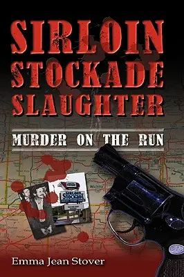 Sirloin Stockade Slaughter: Vražda na útěku - Sirloin Stockade Slaughter: Murder on the Run