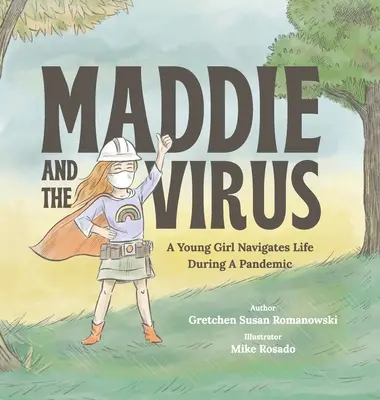 Maddie a virus: Mladá dívka proplouvá životem během pandemie - Maddie and the Virus: A Young Girl Navigates Life During A Pandemic