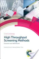 Vysoce výkonné screeningové metody: Vývoj a zdokonalování - High Throughput Screening Methods: Evolution and Refinement