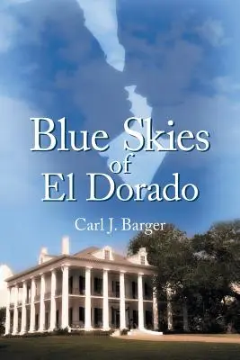 Modrá obloha v El Doradu - Blue Skies of El Dorado
