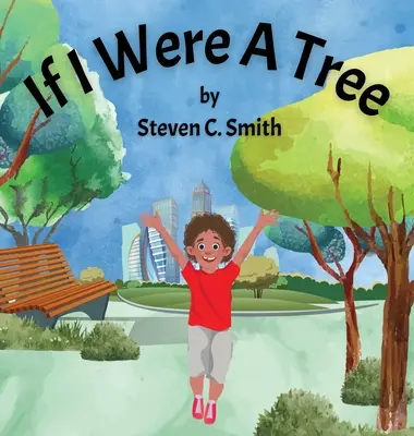 Kdybych byl stromem - If I Were A Tree