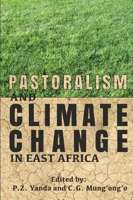 Pastevectví a změna klimatu ve východní Africe - Pastoralism and Climate Change in East Africa