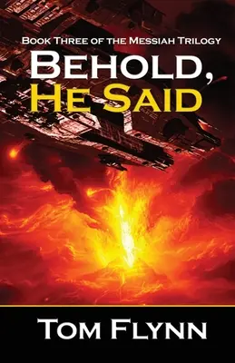 Hle, řekl (Mesiášská trilogie, kniha 3) - Behold, He Said (Messiah Trilogy Book 3)