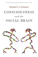 Vědomí a sociální mozek - Consciousness and the Social Brain