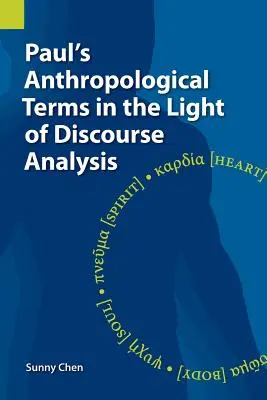 Paulovy antropologické termíny ve světle analýzy diskurzu - Paul's Anthropological Terms in the Light of Discourse Analysis