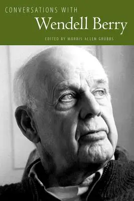 Rozhovory s Wendellem Berrym - Conversations with Wendell Berry