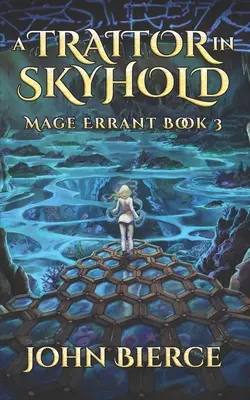 Zrádce ve Skyholdu: Mage Errant Book 3 - A Traitor in Skyhold: Mage Errant Book 3