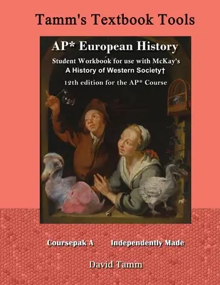 Pracovní sešit pro studenty AP* European History pro použití s učebnicí McKay's A History of Western Society+ 12th Edition for the AP* Course: Příslušné denní úkoly t - AP* European History student workbook for use with McKay's A History of Western Society+ 12th Edition for the AP* Course: Relevant daily assignments t