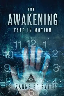 Probuzení: Osud v pohybu - The Awakening: Fate in Motion