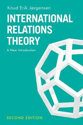 Teorie mezinárodních vztahů: Nový úvod - International Relations Theory: A New Introduction