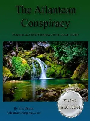 Atlantské spiknutí (závěrečné vydání) - The Atlantean Conspiracy (Final Edition)