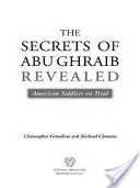 Odhalená tajemství Abú Ghrajbu: Američtí vojáci před soudem - The Secrets of Abu Ghraib Revealed: American Soldiers on Trial