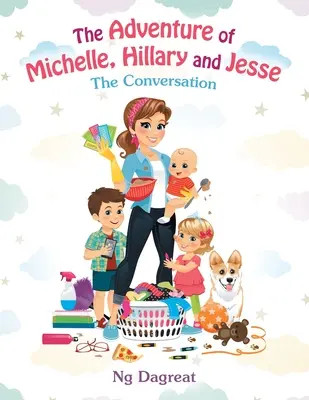 Dobrodružství Michelle, Hillary a Jesseho: Rozhovor - The Adventure of Michelle, Hillary and Jesse: The Conversation