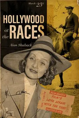 Hollywood na dostizích: Filmový románek s dostihovými závodišti - Hollywood at the Races: Film's Love Affair with the Turf
