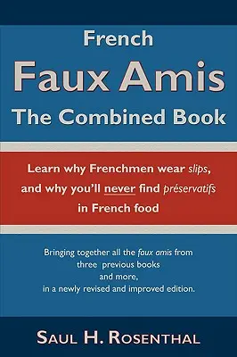 Francouzští Faux Amis: Kombinovaná kniha - French Faux Amis: The Combined Book