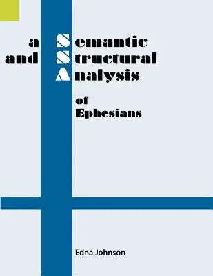 Sémantická a strukturální analýza listu Efezským - A Semantic and Structural Analysis of Ephesians