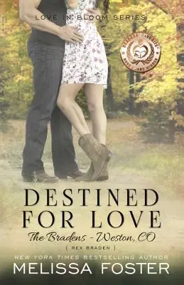 Předurčeno k lásce (Láska v rozkvětu: Bradenovi): - Destined for Love (Love in Bloom: The Bradens): Rex Braden