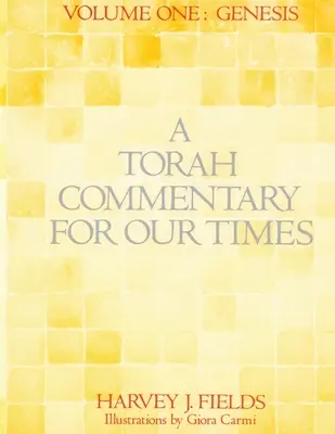 Komentář k Tóře pro naši dobu: Svazek 1: Genesis - Torah Commentary for Our Times: Volume 1: Genesis