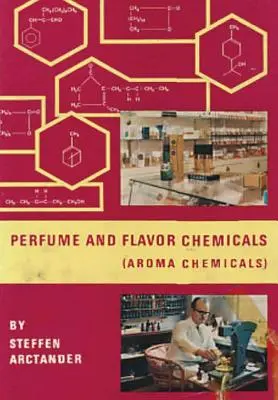 Parfémy a aromatické látky (Aroma Chemicals) III. díl - Perfume & Flavor Chemicals (Aroma Chemicals) Vol.III