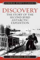 Objev: Příběh druhé Byrdovy antarktické expedice - Discovery: The Story of the Second Byrd Antarctic Expedition