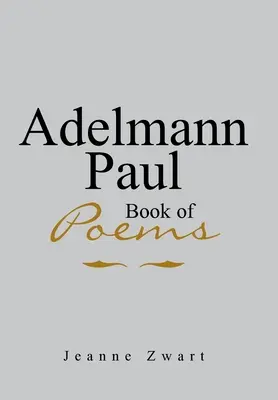 Adelmann Paul Kniha básní - Adelmann Paul Book of Poems