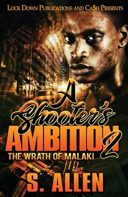 Střelecké ambice 2: Malakiho hněv - A Shooter's Ambition 2: The Wrath of Malaki