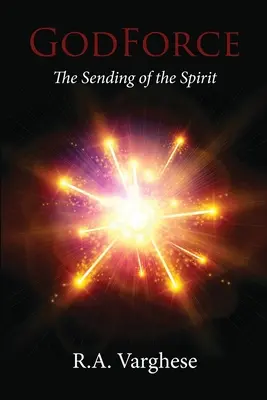 GodForce: Síla boží: The Sending of the Spirit: The Sending of the Spirit - GodForce: The Sending of the Spirit