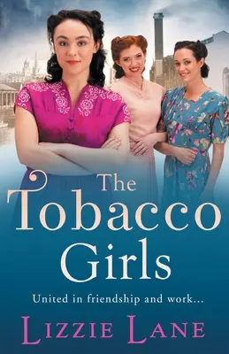 Tabákové dívky - The Tobacco Girls
