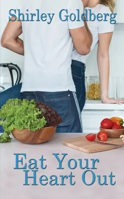 Sněz si své srdce - Eat Your Heart Out