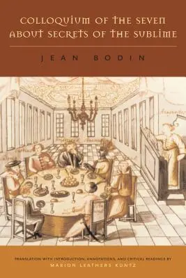 Kolokvium sedmi o tajemstvích vznešenosti (Colloquium of the Seven about Secrets of the Sublime) - Colloquium of the Seven about Secrets of the Sublime