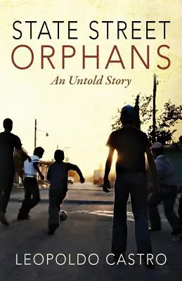 Sirotci ze State Street: Nevyprávěný příběh - State Street Orphans: An Untold Story