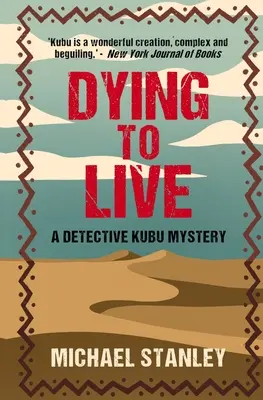 Umírání pro život: Záhada detektiva Kubu (A Detective Kubu Mystery) - Dying to Live: A Detective Kubu Mystery