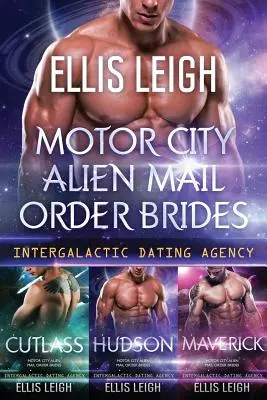 Motor City Alien Mail Order Brides (Nevěsty na objednávku z Motor City): The Collection - Motor City Alien Mail Order Brides: The Collection
